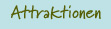 Attraktionen