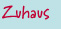 Zuhaus