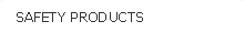 Safety Products