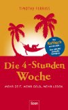 Die veir-Stunden-Woche von von Timothy Ferriss