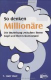 So denken Millionäre. Die Beziehung von T. Harv Eker