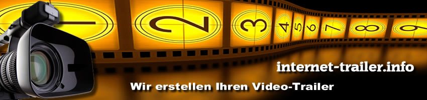 Video-Trailer Erstellung f&uuml;r Ihr Unternehmen