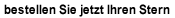 Bestellen Sie jetzt Ihren persönlichen Stern