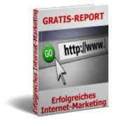 Gratis-Report: Erfolgreiches Internet-Marketing
