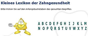 Kleines Lexikon der Zahngesundheit - http://www.zahn-online.de/zahnpatlex-m.shtml