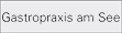Gastropraxis am See, Gemeinschaftspraxis f&uuml;r Magen-, Darm- und Leberkrankheiten