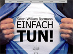 Einfach-Tun - Mentaltraining Swen-William Bormann