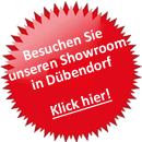 Besuchen Sie unsere Ausstellung in D&uuml;bendorf. Klicken Sie hier!