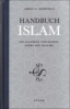 Handbuch Islam - Die Glaubens- und Rechtslehre der Muslime